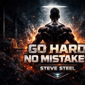 Go Hard No Mistakes