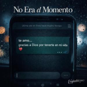 No era el momento
