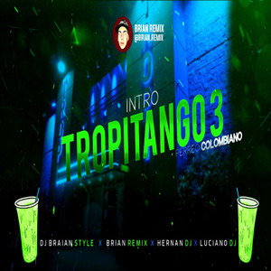 Intro Tropitango 3 + Perreo Colombiano (Rkt) (Remix)