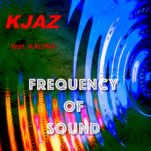 Frequency of Sound (feat. Kalina)