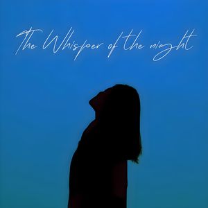 The whisper of the nigh