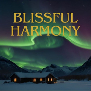 BLISSFUL HARMONY