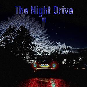 The Night Drive II