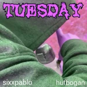 TUESDAY (feat. sixxpablo)