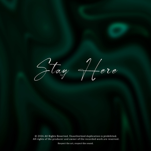Stay Here