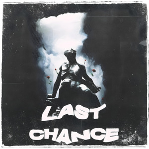 LAST CHANCE (feat. sen6x & itsxge)