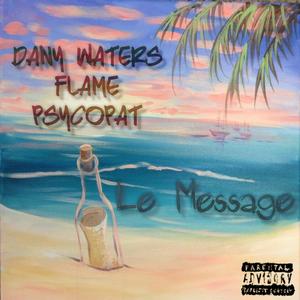 Le Message (feat. Laflamme & PsycoPat)