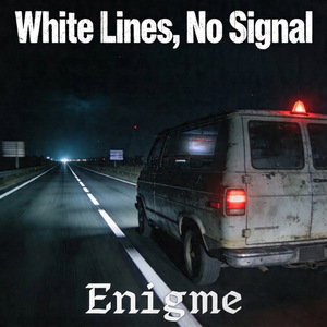 White Lines, No Signal