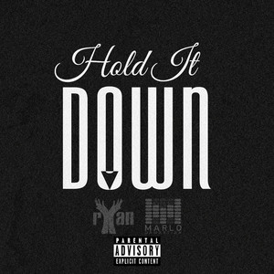 HOLD IT DOWN