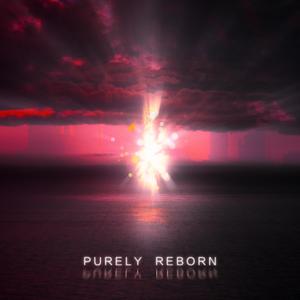 Purely Reborn