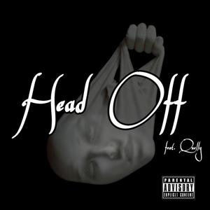 Head Off (feat. Quelly)