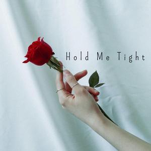 Hold Me Tight