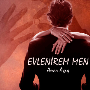 Evlenirem Men
