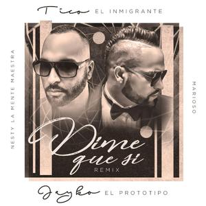 dime que si (feat. john patiño) (Remix)