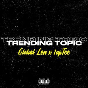 Trending Topic (feat. 1up Tee)