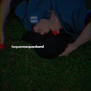 loquemequedami