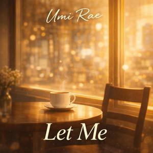 Let Me