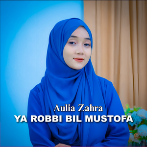 Ya Robbi Bil Mustofa