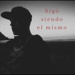 Sigo siendo el mismo