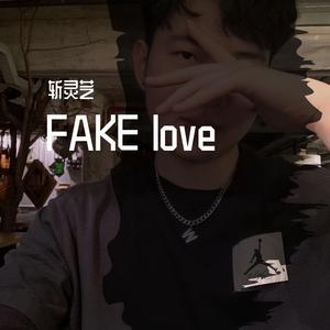 FAKE love