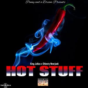 Hot Stuff (feat. Shiesty NewJack)