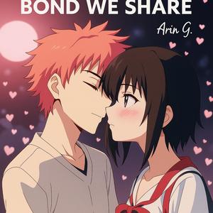 Bond We Share