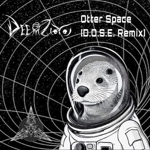 Otter Space (D.O.S.E. Remix)