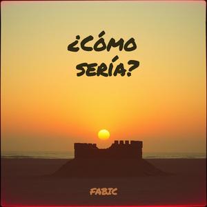 ¿Cómo Sería?