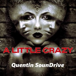 A Little Crazy