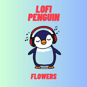 Flowers (Lofi)