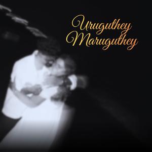 Urugudhe Marugudhe