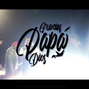 Gracias Papa Dios (feat. Harold danef, El Naiz, Mondy Music, Ryek & Dupac)