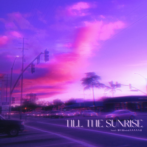 Till the Sunrise