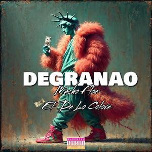 DEGRANAO (feat. CAMAHAN MUSIC)