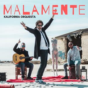 Malamente (feat. Saavedritas)