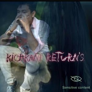 Kichkani returns