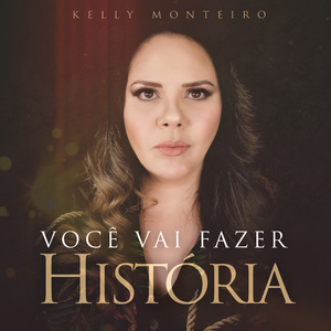 Você vai Fazer História