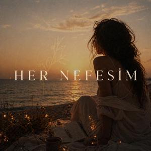 Her Nefesim (Remastered)