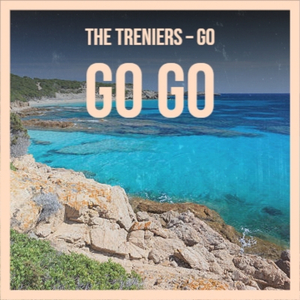 The Treniers – Go Go Go