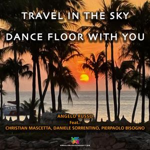 DANCE FLOOR WITH YOU (feat. Daniele Sorrentino & PIERPAOLO BISOGNO)