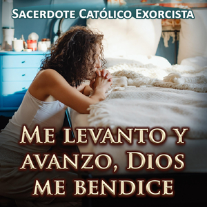 Me Levanto y Avanzo, Dios Me Bendice