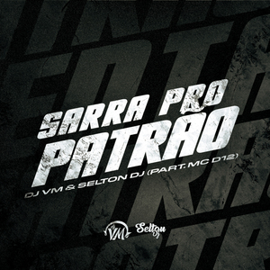 SARRA PRO PATRÃO