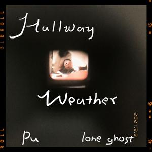 Hallway weather  伴奏