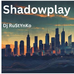 Shadowplay
