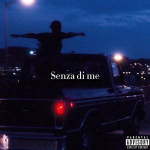 Senza di me