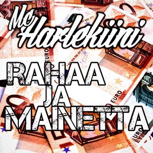Rahaa ja Mainetta