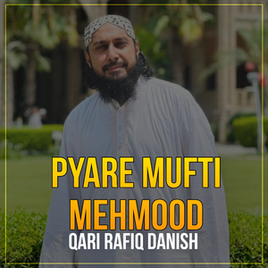 Pyare Mufti Mehmood