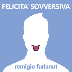 Felicità sovversiva
