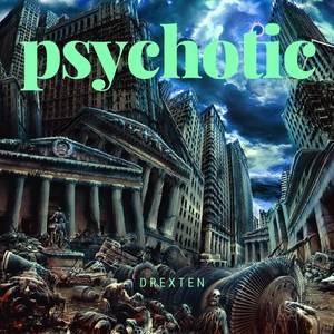 Psychotic