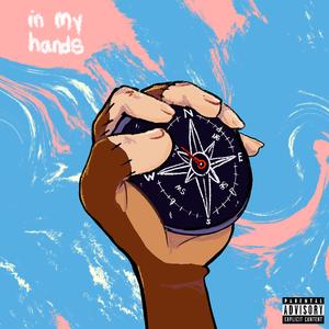 in my hands (feat. Marques Brinkley)
